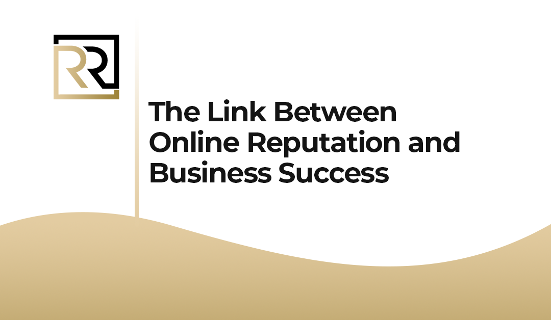 Online Reputation and Business Success